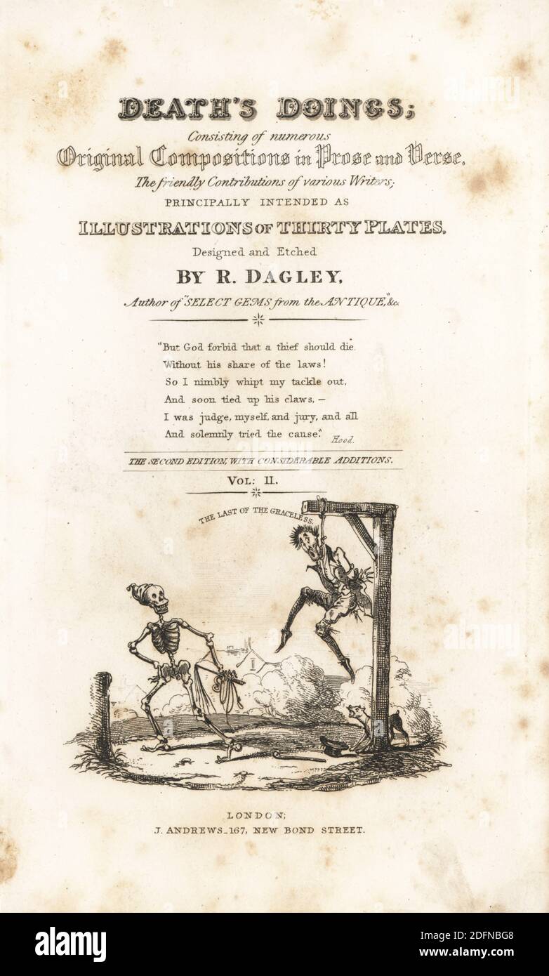 Title page with calligraphy and vignette of the skeleton of Death with rope and whip looking at a man hanging from a gibbet, the Last of the Graceless. Drawn and engraved on steel by Richard Dagley from his own Death’s Doings, Consisting of Numerous Original Compositions in Verse and Prose, J. Andrews, London, 1827. Dagley (1761-1841) was an English painter, illustrator and engraver. Stock Photo