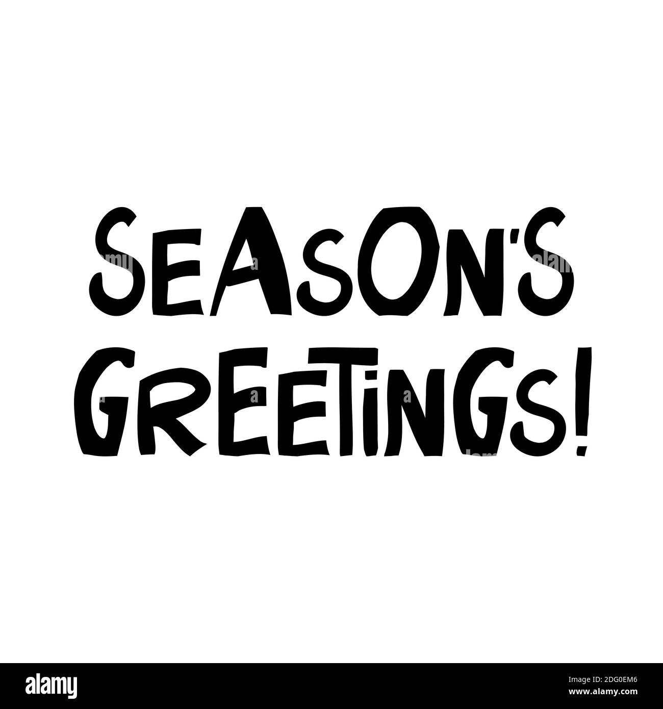 Seasons greetings. Cute hand drawn lettering in modern scandinavian style. Isolated on white background. Vector stock illustration. Stock Vector