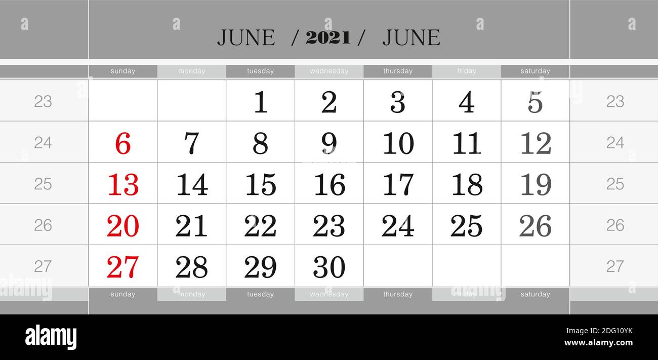 June Next Week June 2021 quarterly calendar block. Wall calendar in English, week ...