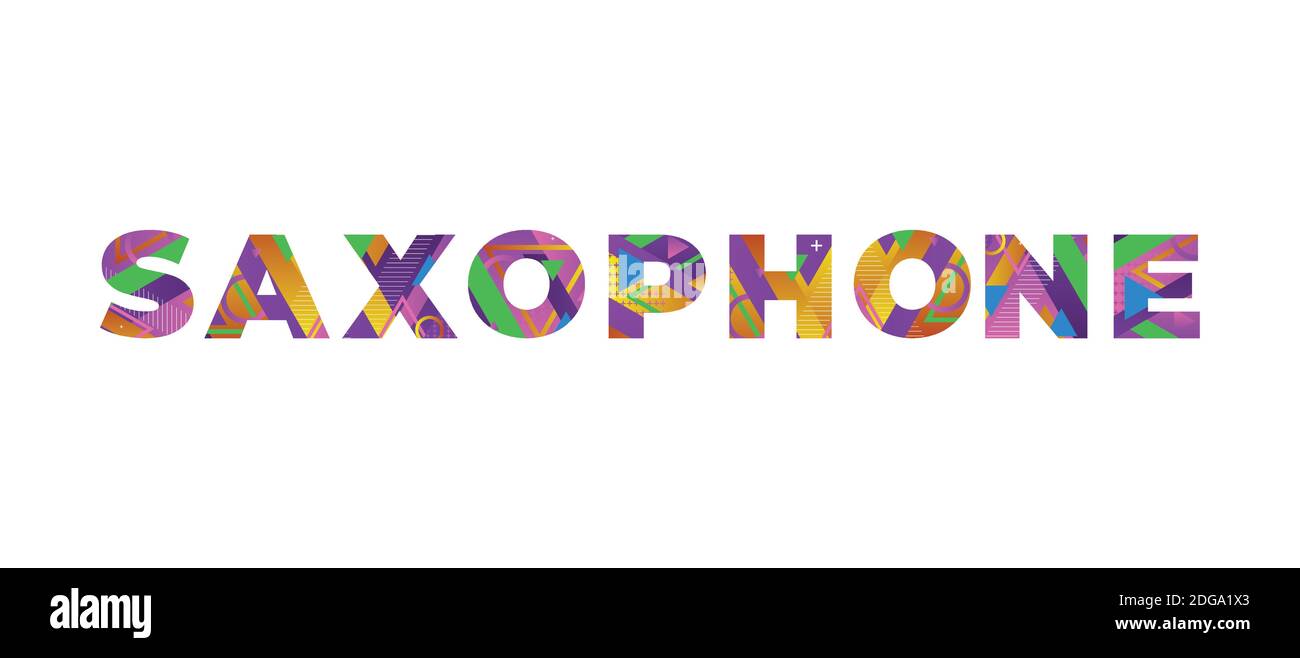 The word SAXOPHONE concept written in colorful retro shapes and colors illustration Stock Vector