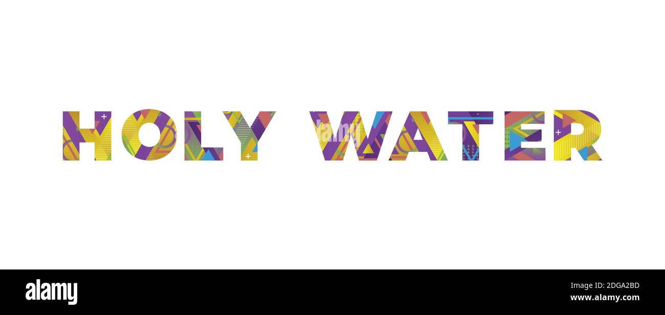 The words HOLY WATER concept written in colorful retro shapes and colors illustration Stock