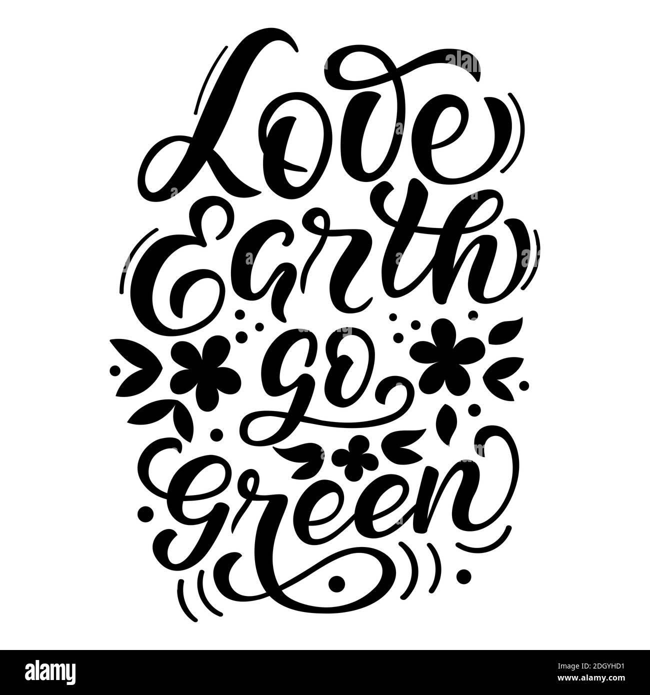 Inscription - love earth go green - black letters Stock Vector