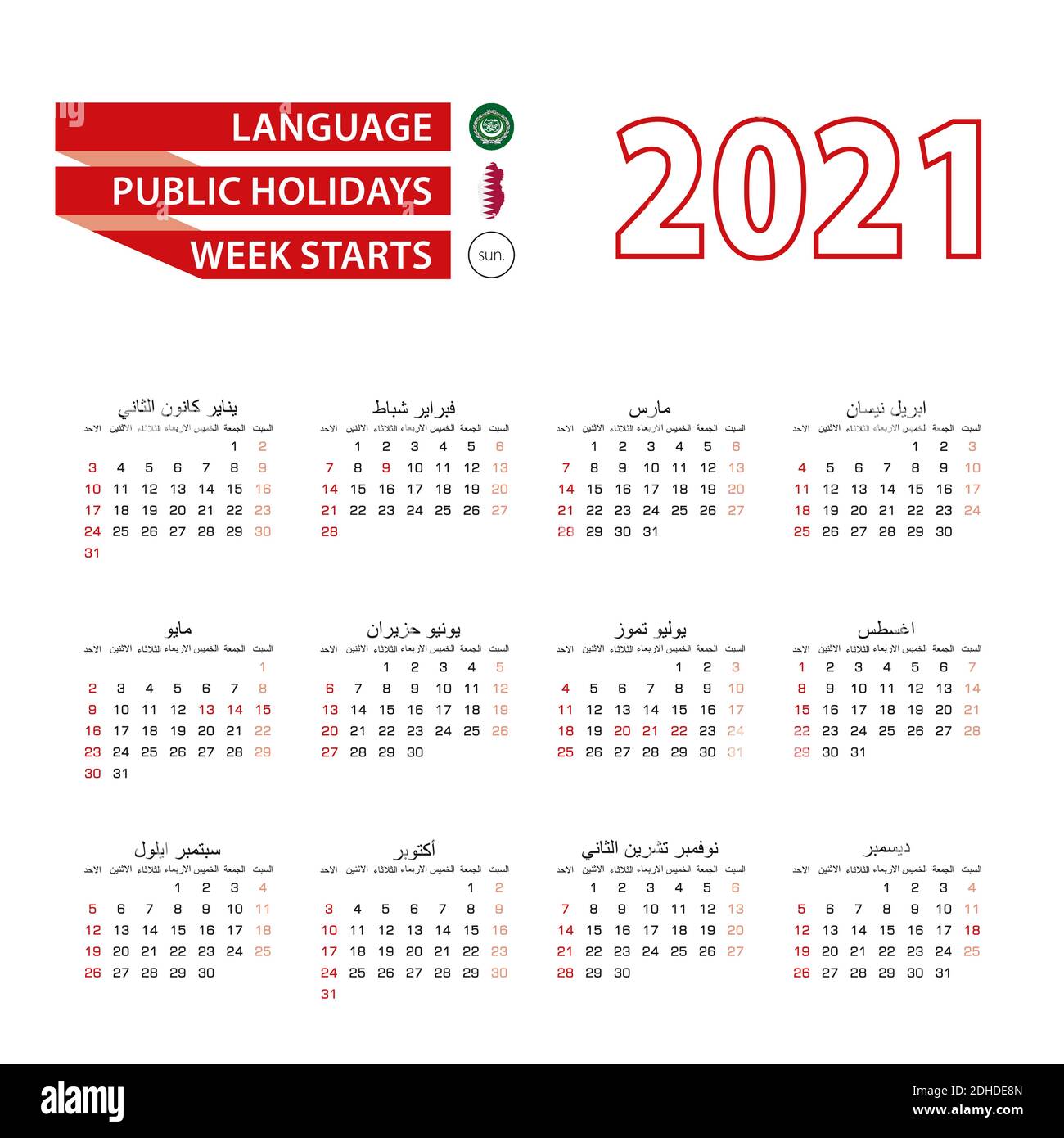 Calendar 2021 In Arabic Language With Public Holidays The Country Of Qatar In Year 2021 Week Starts From Sunday Vector Illustration Stock Vector Image Art Alamy