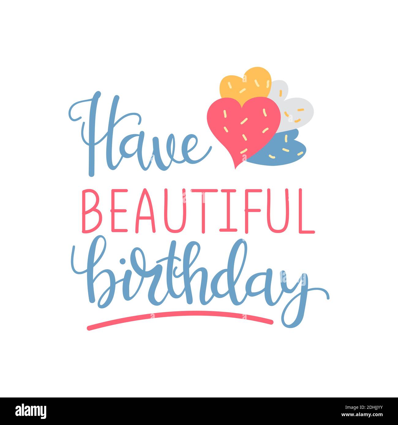Vector illustration of have beautiful birthday lettering text. Stock Vector