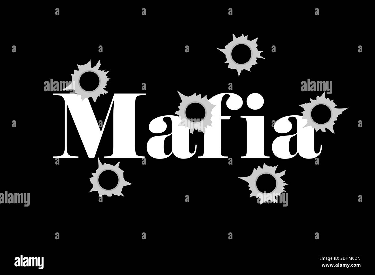 Mafia - organized crime and dangerous shooting from guns and weapons. Bullet  hole in the text. Criminal shot and violence. Vector illustration Stock  Photo - Alamy