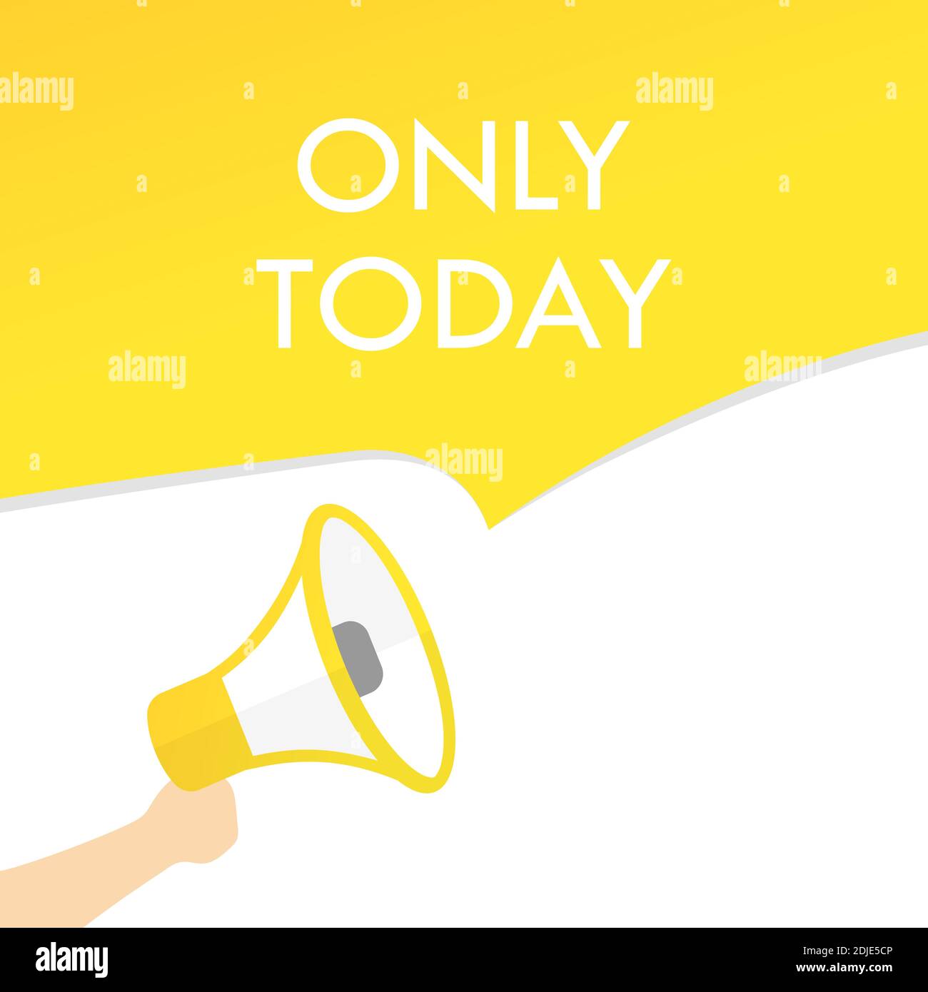Hand holding megaphone with only today text. Loudspeaker. Banner for business, marketing and advertising. Vector on isolated background. EPS 10. Stock Vector