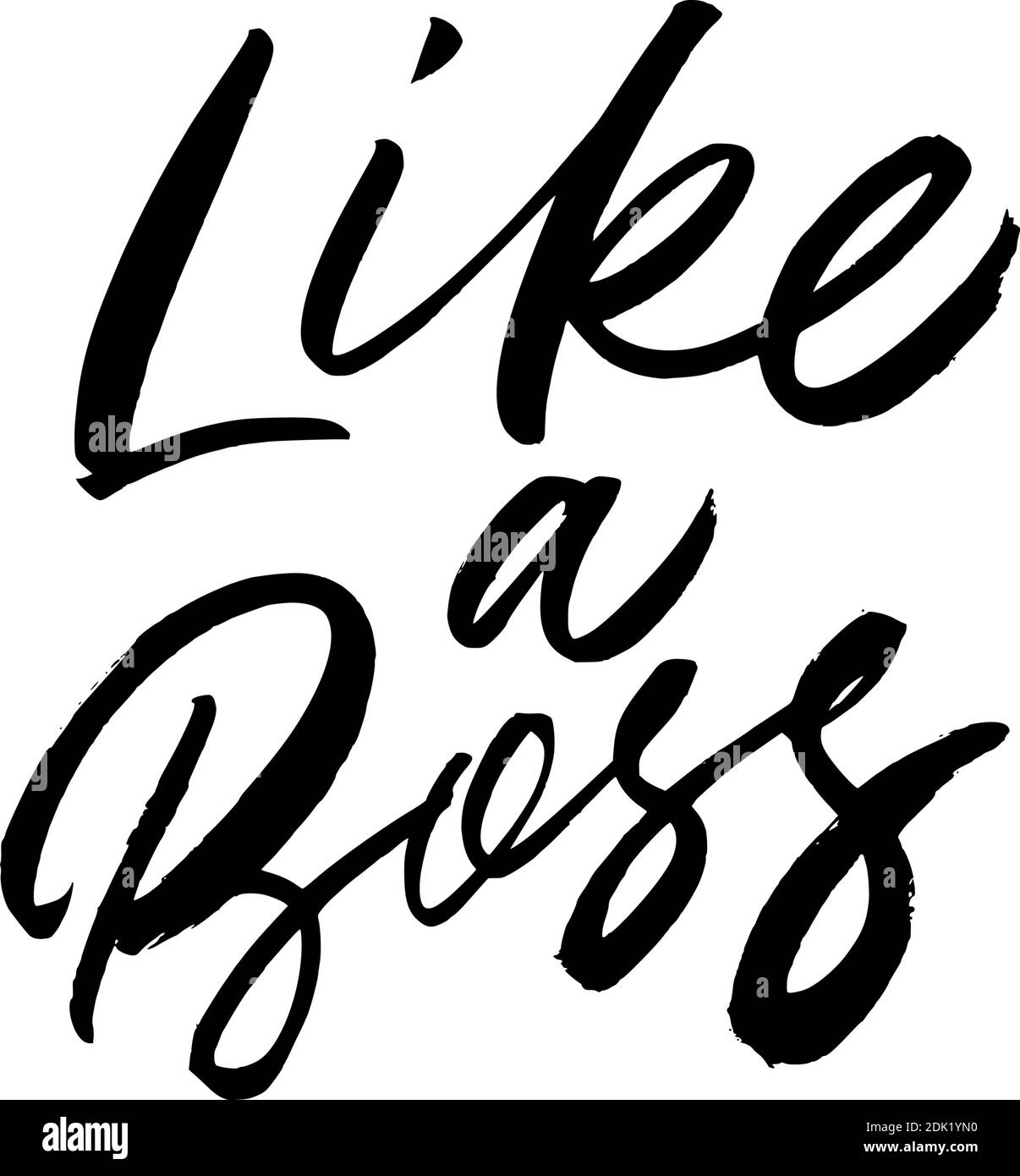 Like a boss hand drawn vector lettering Stock Vector