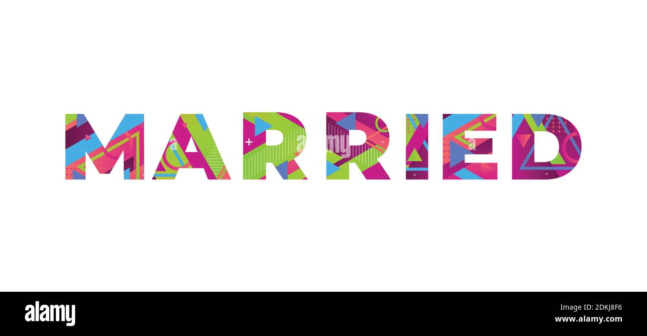 The word MARRIED concept written in colorful retro shapes and colors