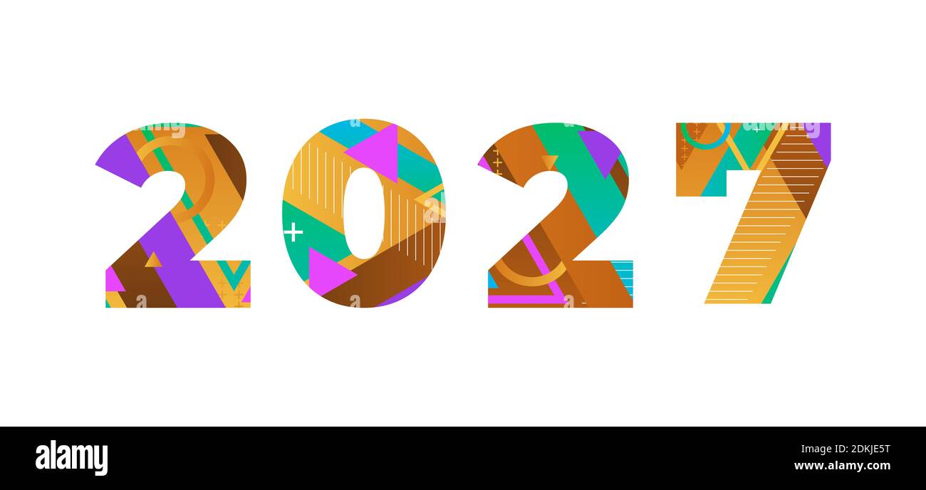 The year 2027 concept written in colorful retro shapes and colors illustration Stock Photo Alamy