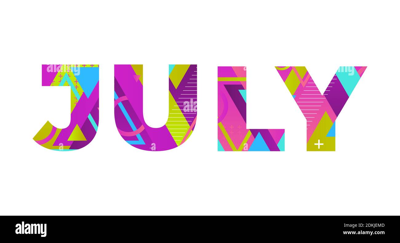 The word JULY concept written in colorful retro shapes and colors