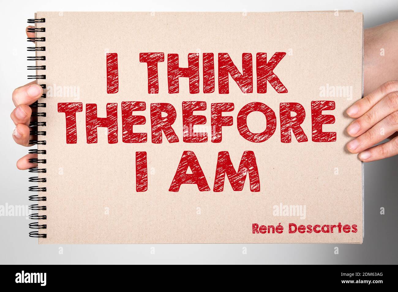 I think therefore I am. Quote of ancient philosopher Rene Descartes