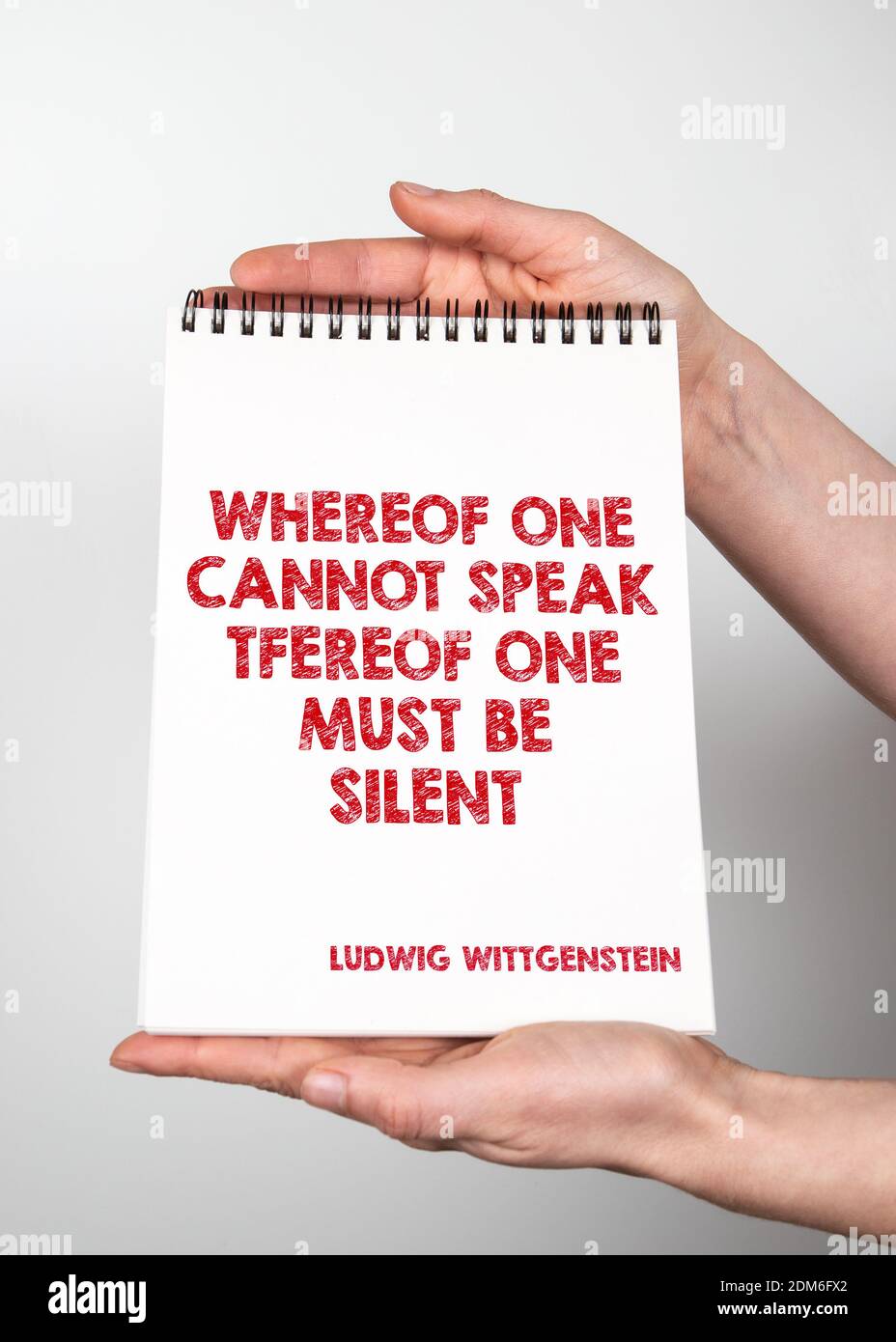 Whereof one cannot speak, thereof one must be silent - quote of ancient  philosopher Ludwig Wittgenstein Stock Photo - Alamy