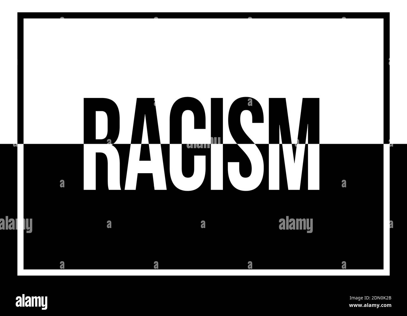 A black and white RACISM text illustration about equality and togetherness against discrimination and racial prejudice Stock Photo