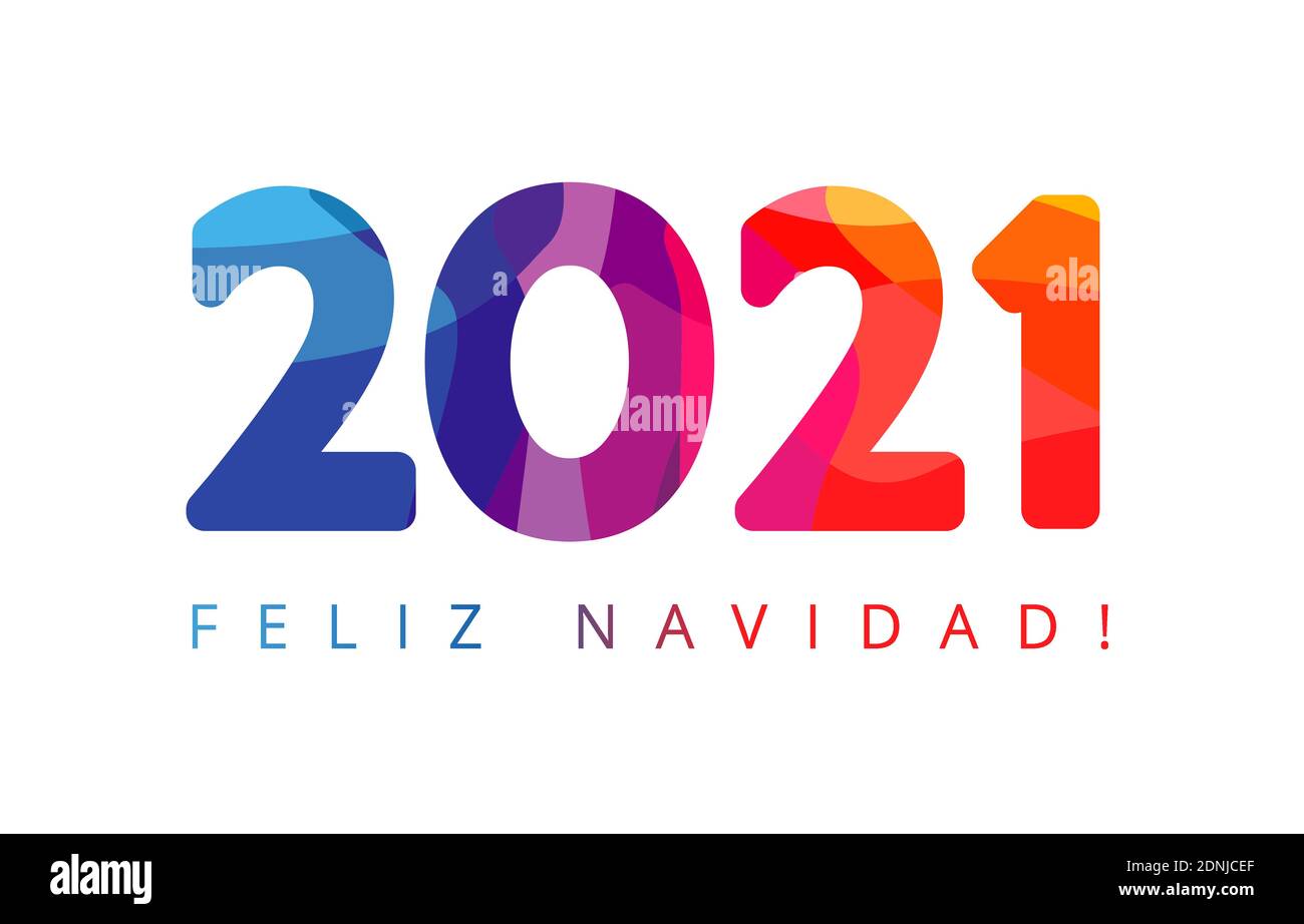 2021 Feliz Navidad spanish text - Happy New Year colorful numbers Xmas greetings card. Spain holidays background, colored vector stained shape 20, 21 Stock Vector