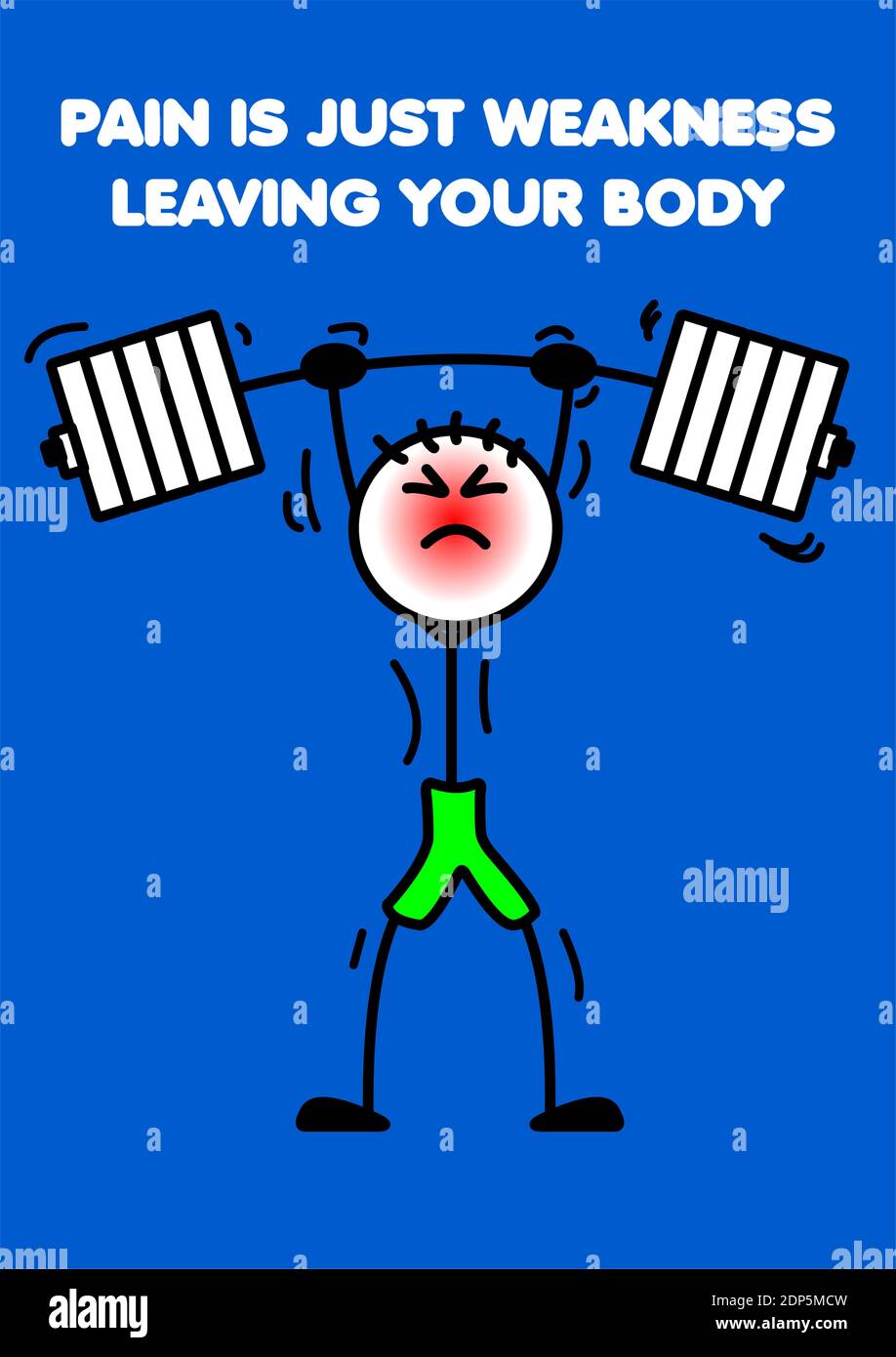 Gym motivation poster from stickmen series 'PAIN IS JUST WEAKNESS LEAVING YOUR BODY' Stock Vector