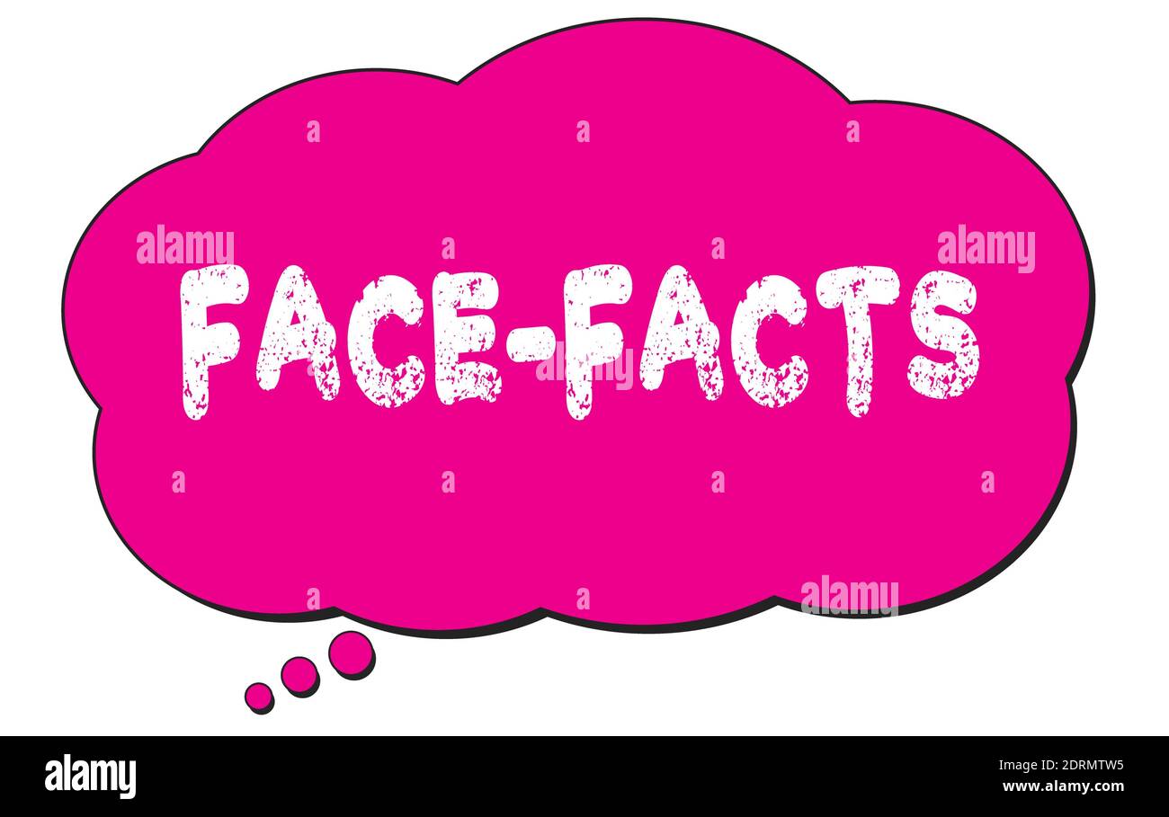 FACE-FACTS text written on a pink thought cloud bubble. Stock Photo