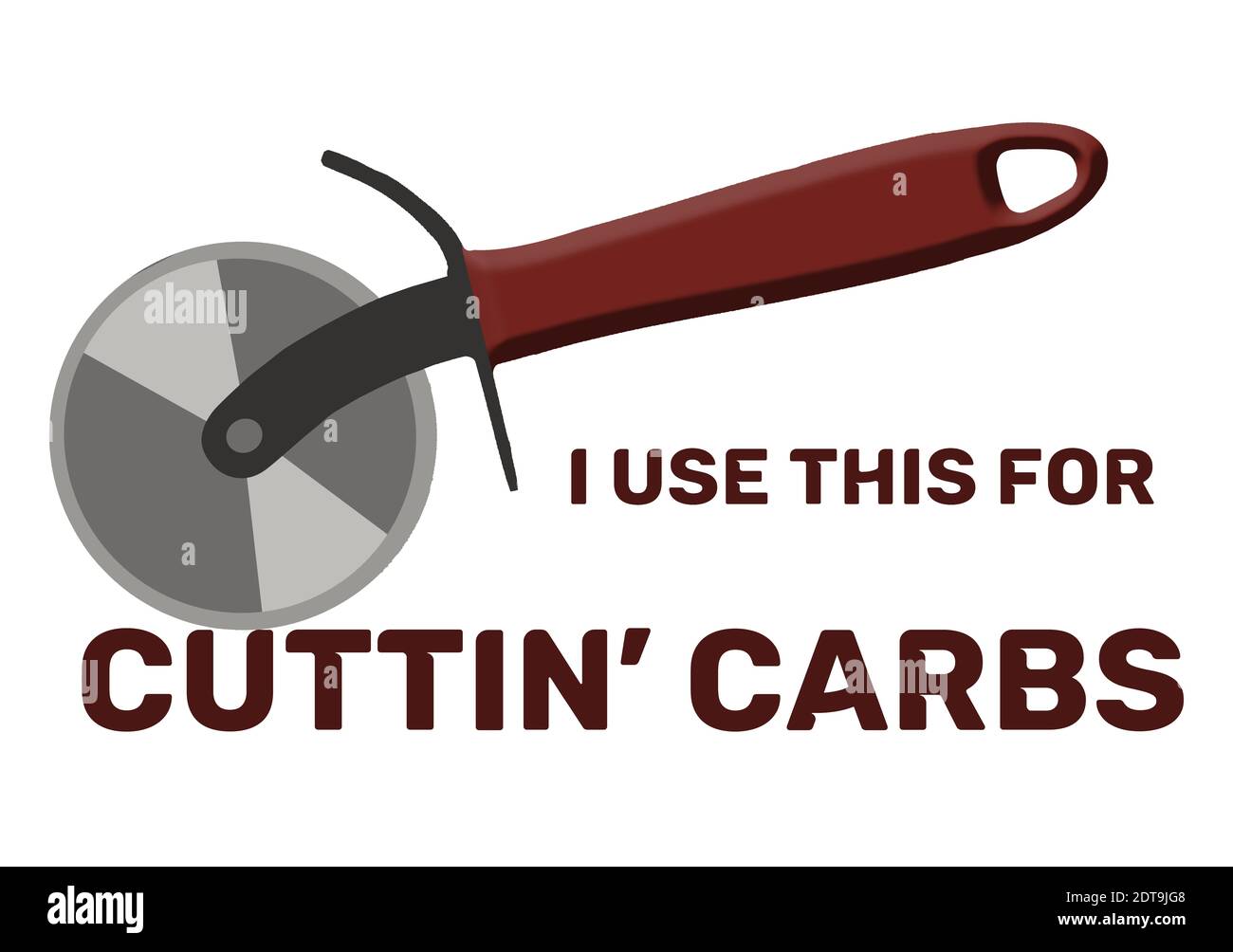 A pizza cutting wheel is seen with the words: I use this to cut carbs. Stock Photo