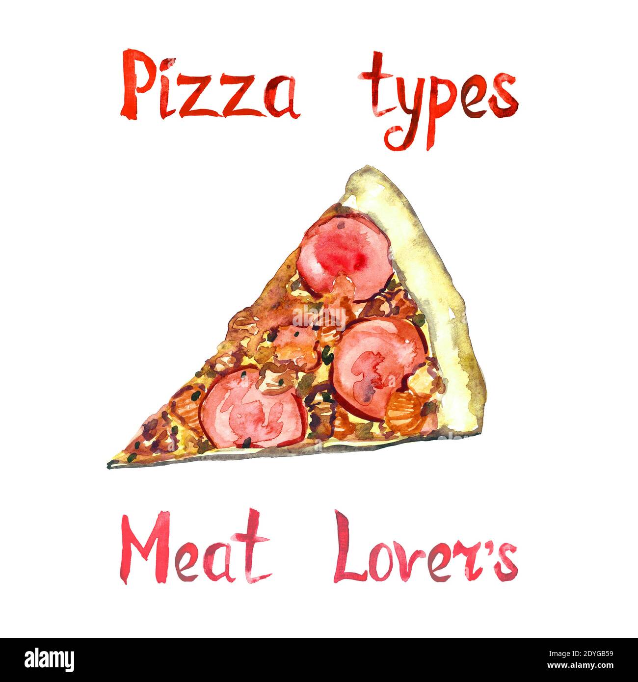 Pizza types, Meat lovers isolated on white hand painted watercolor