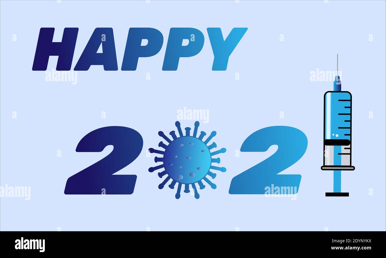 Happy New Year 2021 Vaccination and vaccine concept.Medical healthcare ...