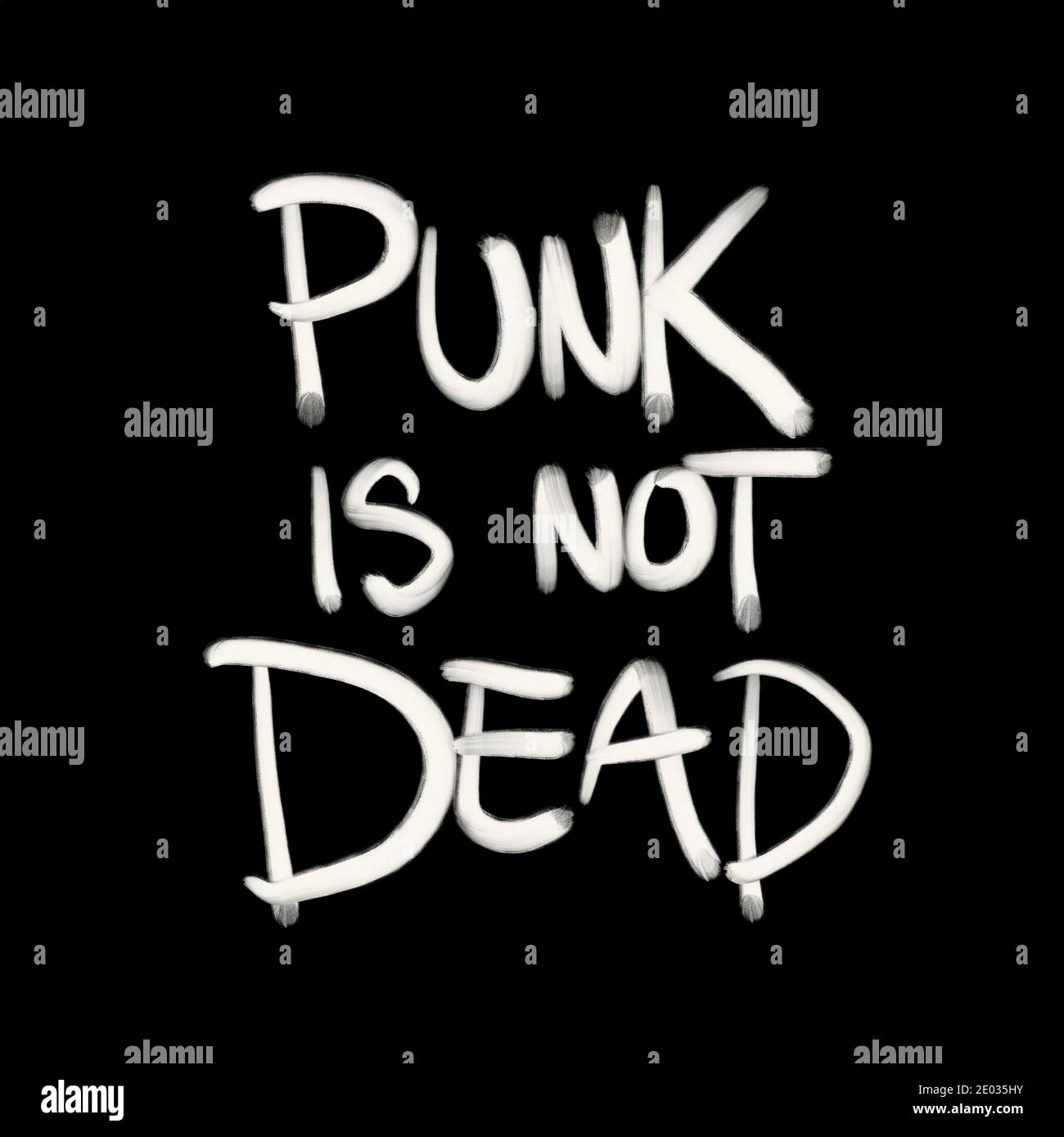 Punk Is Not Dead Alternative Subculture And Counterculture Is Alive Gritty Illustration Of Painted Text On Black Background Stock Photo Alamy