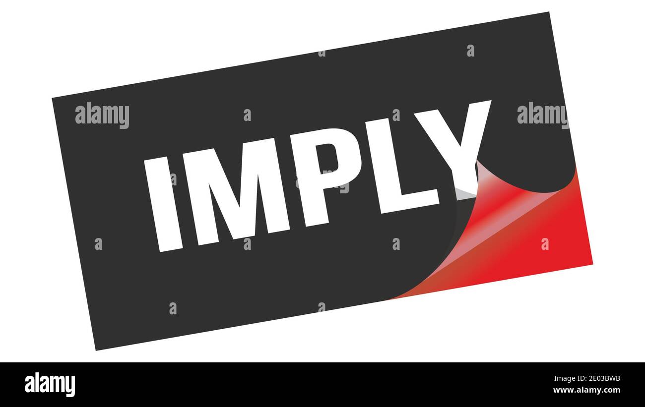 IMPLY text written on black red sticker stamp. Stock Photo