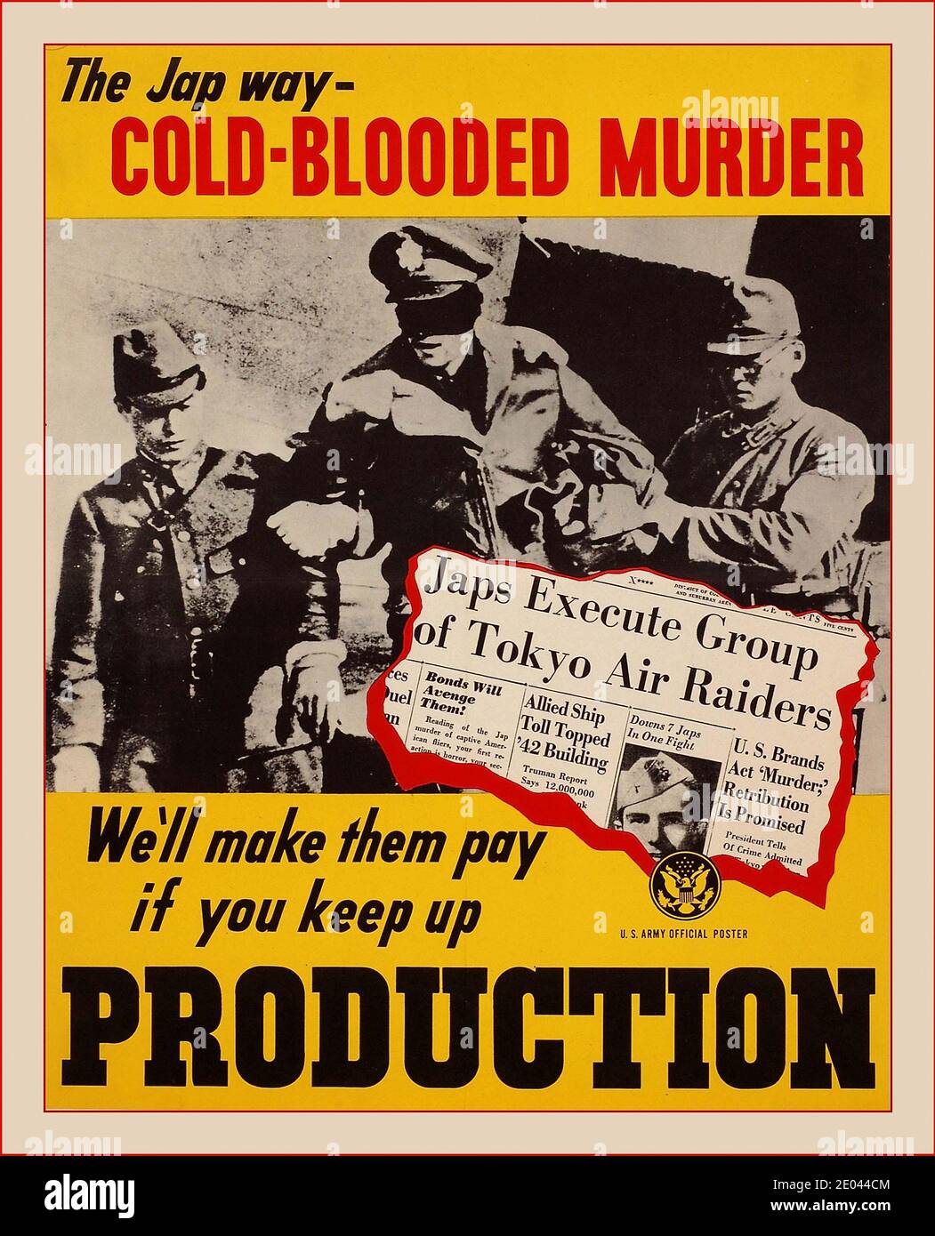 Vintage WW2. ’the jap way’  COLD BLOODED MURDER  anti japanese propaganda poster, appealing for more wartime production output to fight the cold-blooded Japanese war effort. ‘ we’ll make them pay if you keep up production’ World War II Second World War Stock Photo