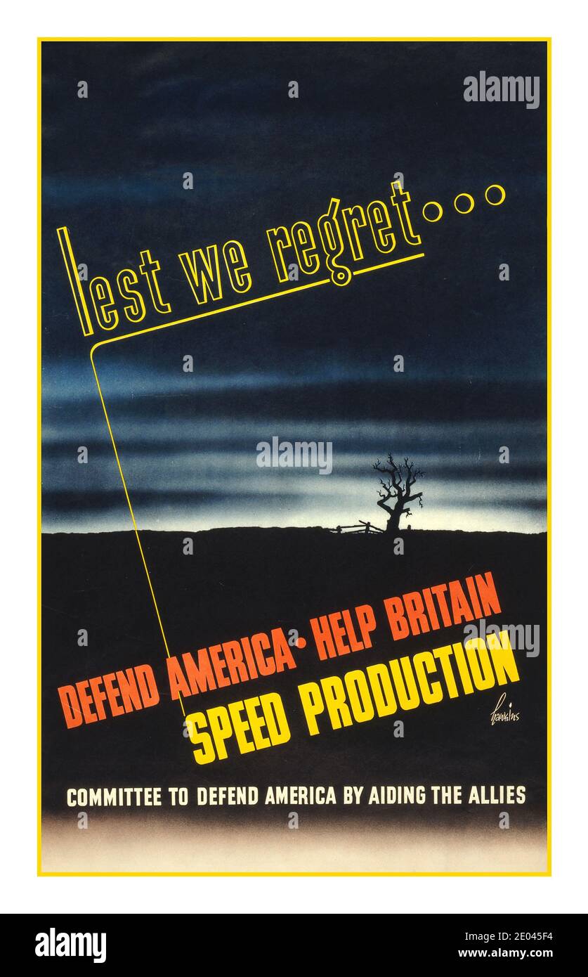 WW2  American Propaganda Poster  “Lest we regret” ... / by graphic artist Hawkins. Poster shows a barren tree and fence silhouetted against a darkening sky. Committee to Defend America by Aiding the Allies, funder/sponsor [United States : s.n., 1940 or 1941] -  World War, 1939-1945--Economic & industrial aspects--United States -  Industrial productivity--United States--1940-1950 -  International economic assistance--American--Great Britain--1940-1950 Lithographs--Color--1940-1950. War posters--American--1940-1950. Stock Photo
