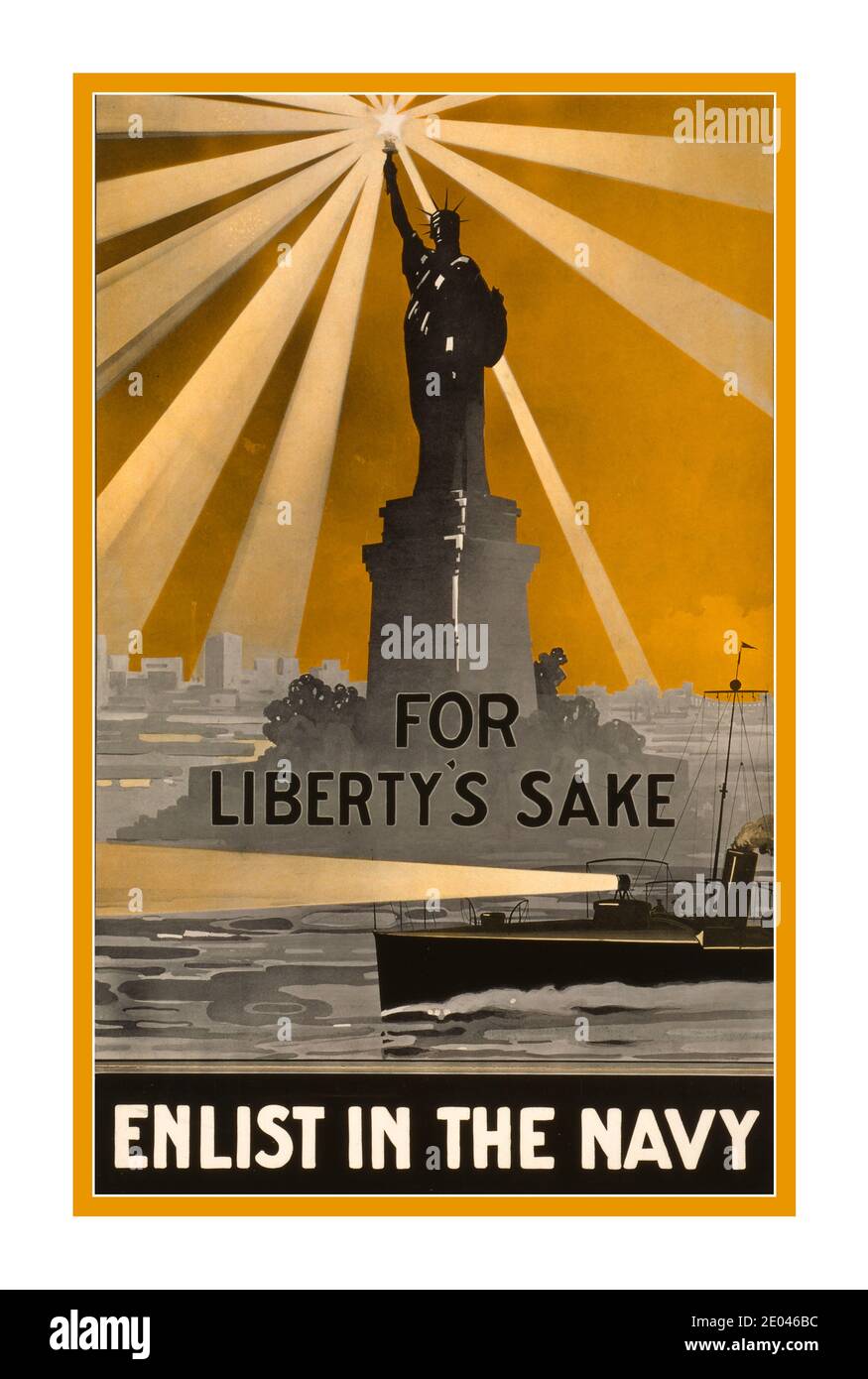 WW1 Propaganda Recruitment Poster USA “For Liberty's sake, enlist in the Navy” Poster showing the Statue of Liberty beaming brightly over a patrol boat. Boston : Smith & Porter Press, [1917] World War 1 -  United States.--Navy--Recruiting & enlistment--1910-1920 -  Statue of Liberty National Monument (N.Y. and N.J.)--1910-1920 -  World War, 1914-1918--Recruiting & enlistment--United States -  Boats--1910-1920 Lithographs--Color--1910-1920. War posters--American--1910-1920.  Issued by City of Boston Committee on Public Safety. USA  America First World War Stock Photo