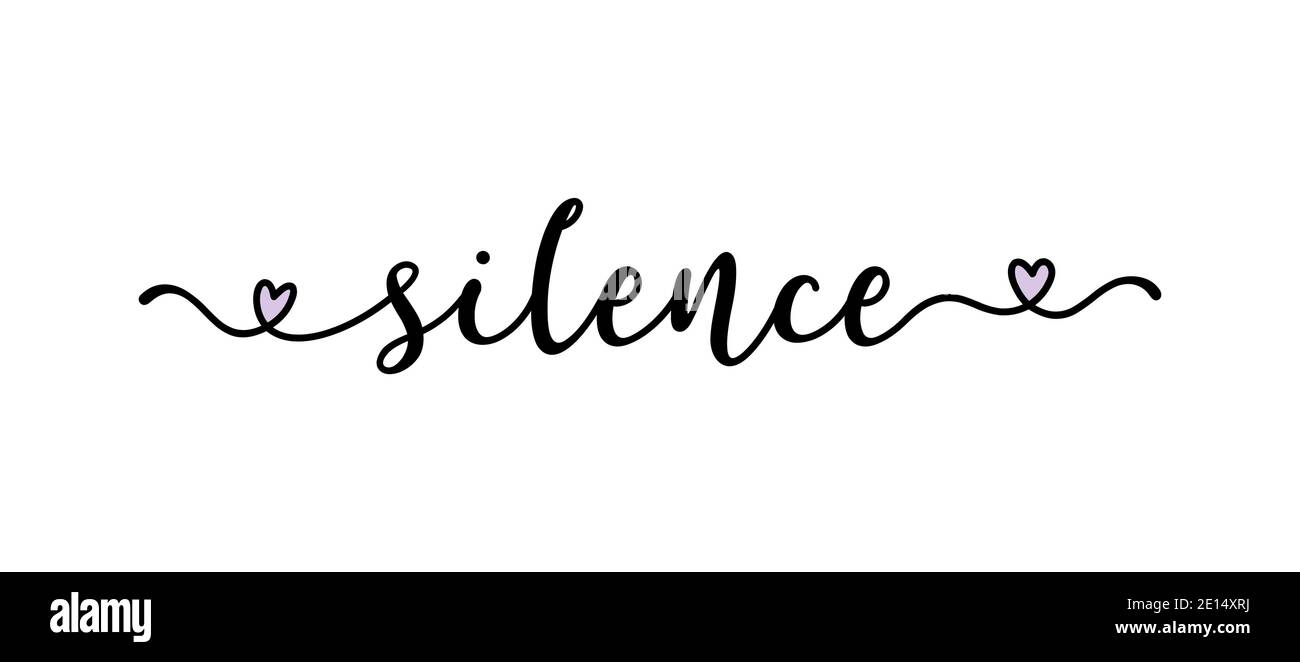 Hand sketched SILENCE quote as logo. Lettering for web ad banner, flyer ...