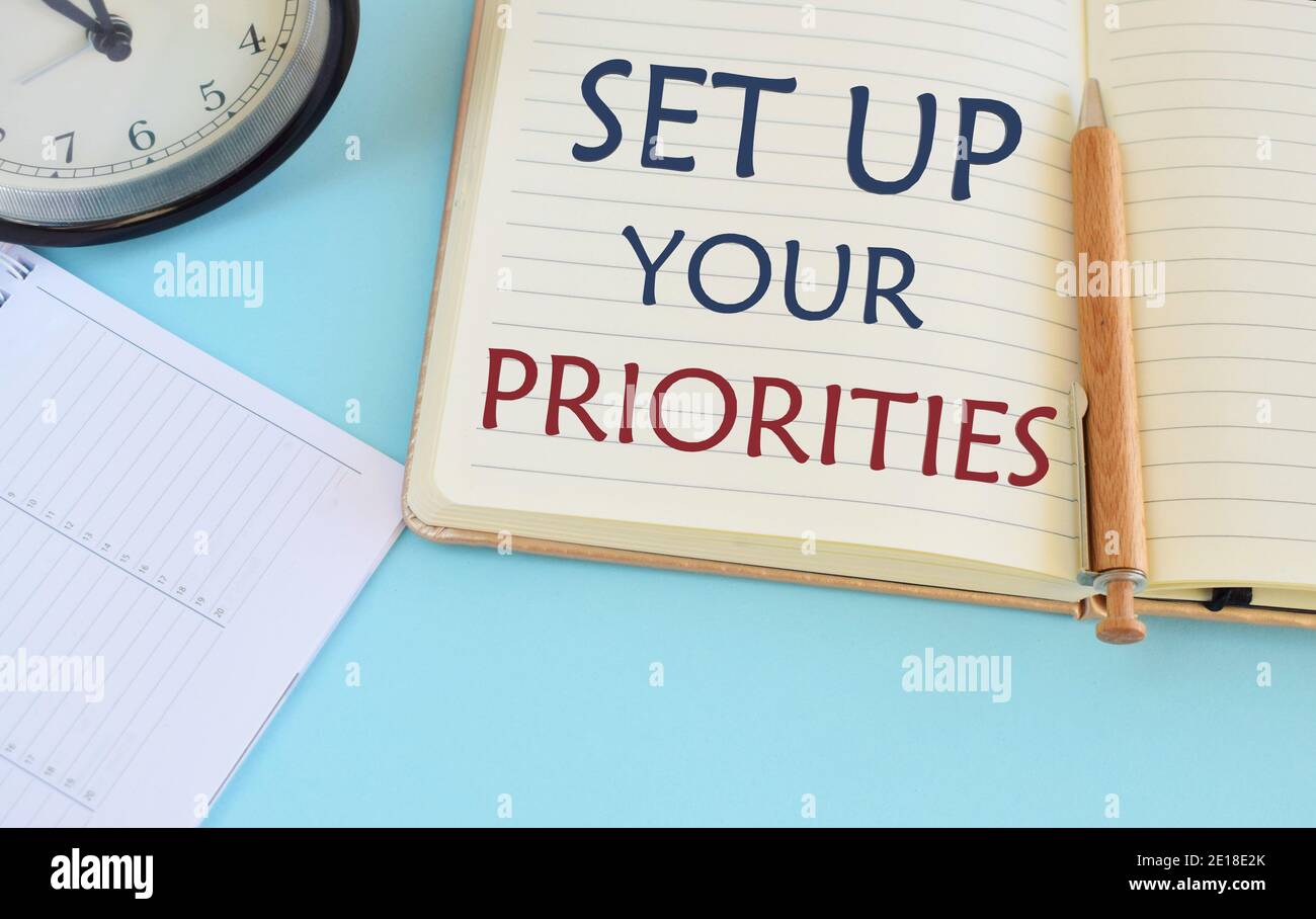 Text sign showing Set up your Priorities. Concept meaning Determine  necessary over non necessary tasks Stock Photo - Alamy