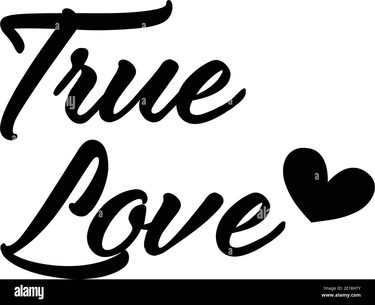 True Love - Lettering Valentines Day Calligraphy Phrase Isolated