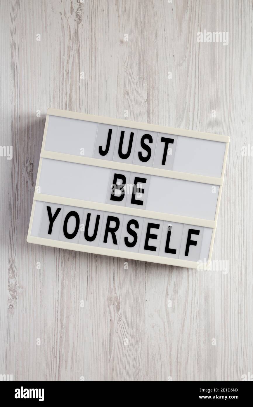 Just be yourself hi-res stock photography and images - Alamy