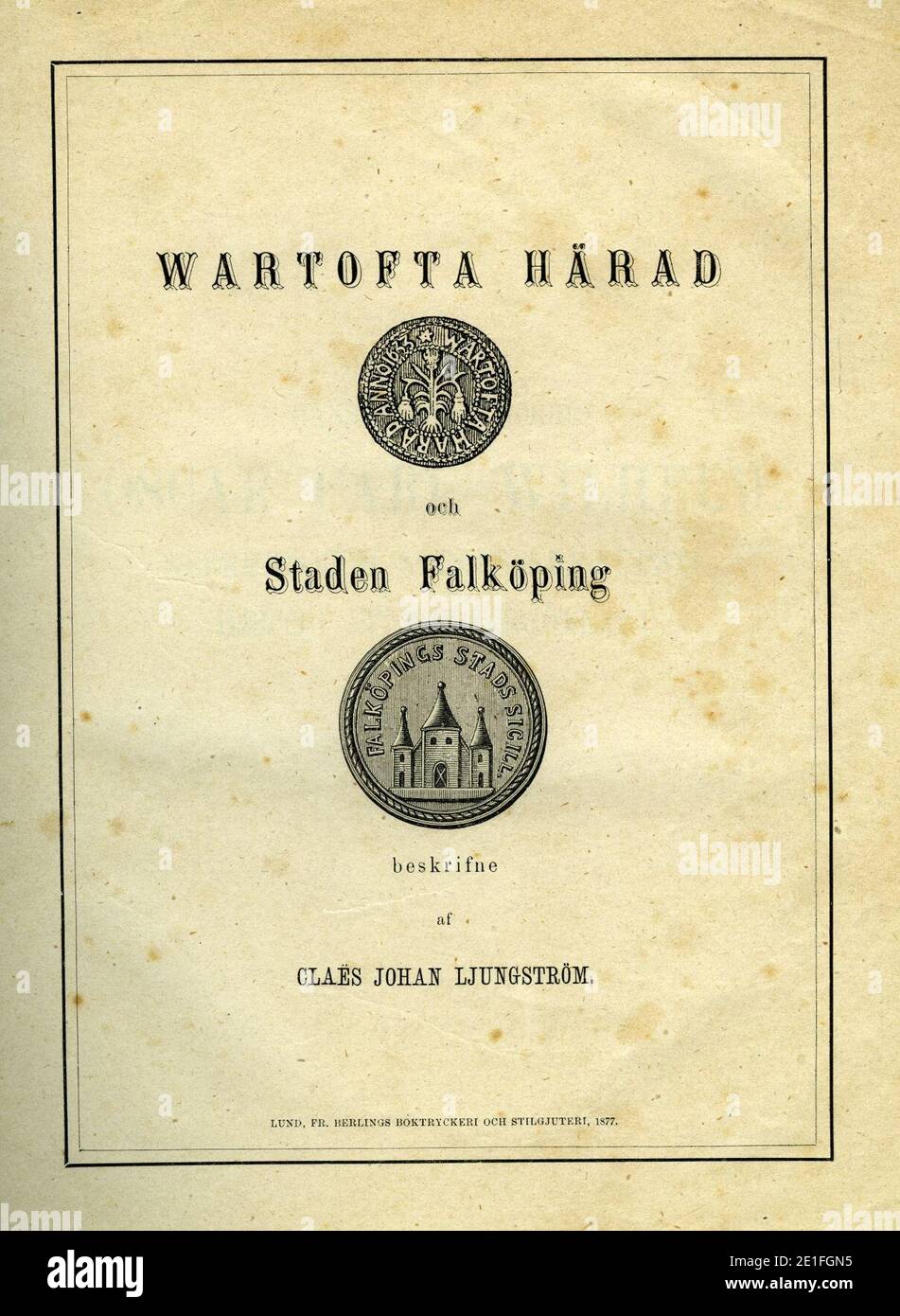 Ljungström, Wartofta härad och Staden Falköping (1877) title page 003. Stock Photo