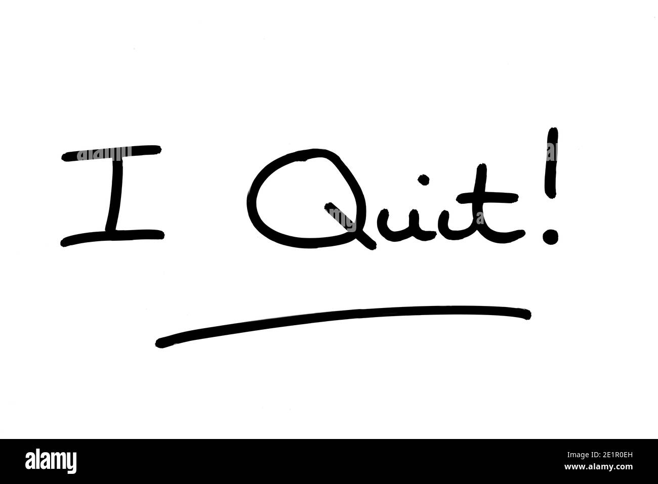 I Quit! handwritten on a white background. Stock Photo