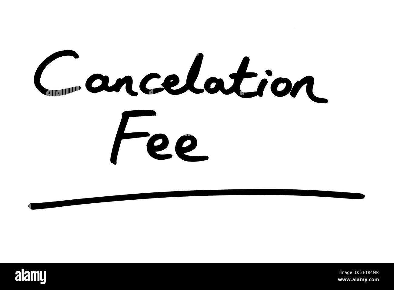 Cancelation Fee - American spelling - handwritten on a white background. Stock Photo