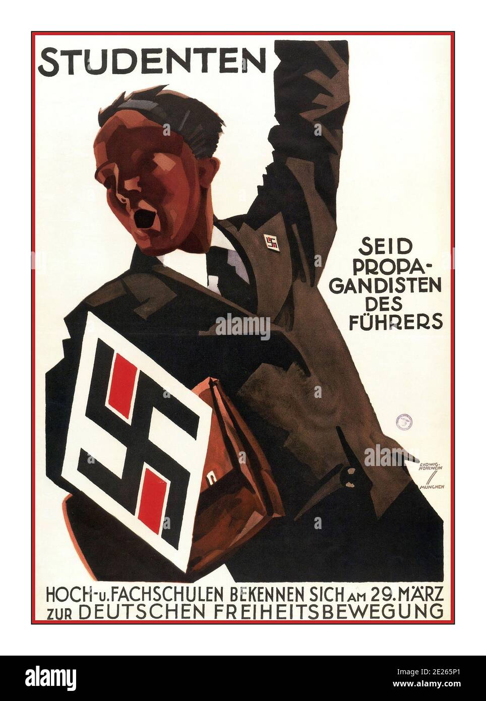 1930 Germany Propaganda Election Poster STUDENTEN  ‘Students are Propagandist Of The Führer’ Nazi Party Swastika Emblem by Ludwig Hohlwein Munich Germany. SEID PROPAGANDISTEN DES FÜHRERS Stock Photo
