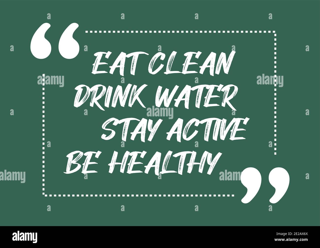 Eat clean Drink water Stay active Be healthy Motivational quote Vector