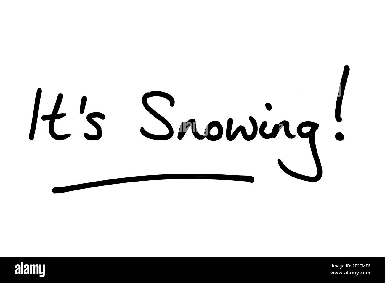 Its Snowing! handwritten on a white background. Stock Photo