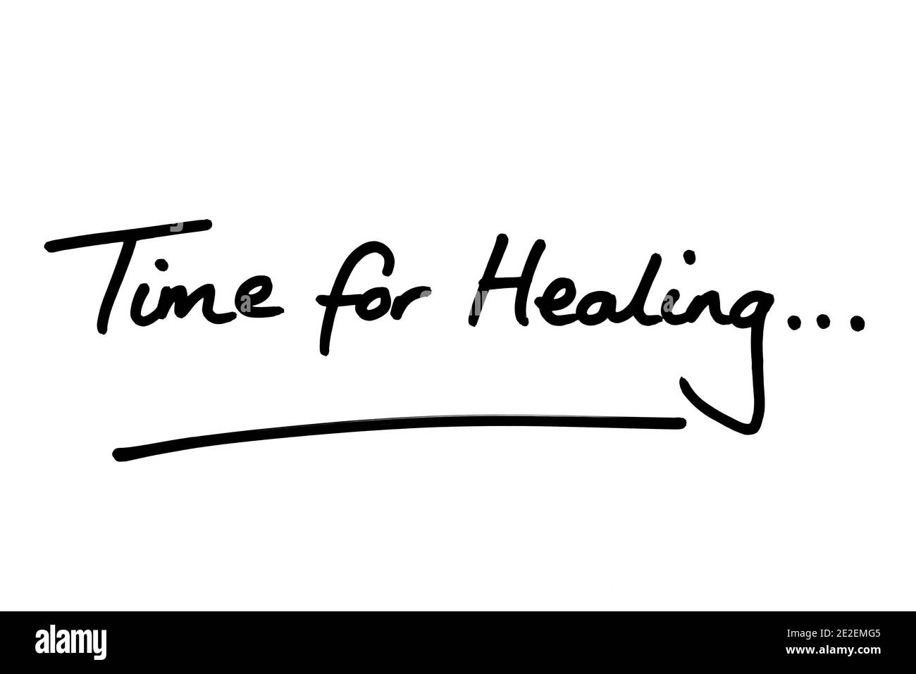 Time for Healing…handwritten on a white background. Stock Photo