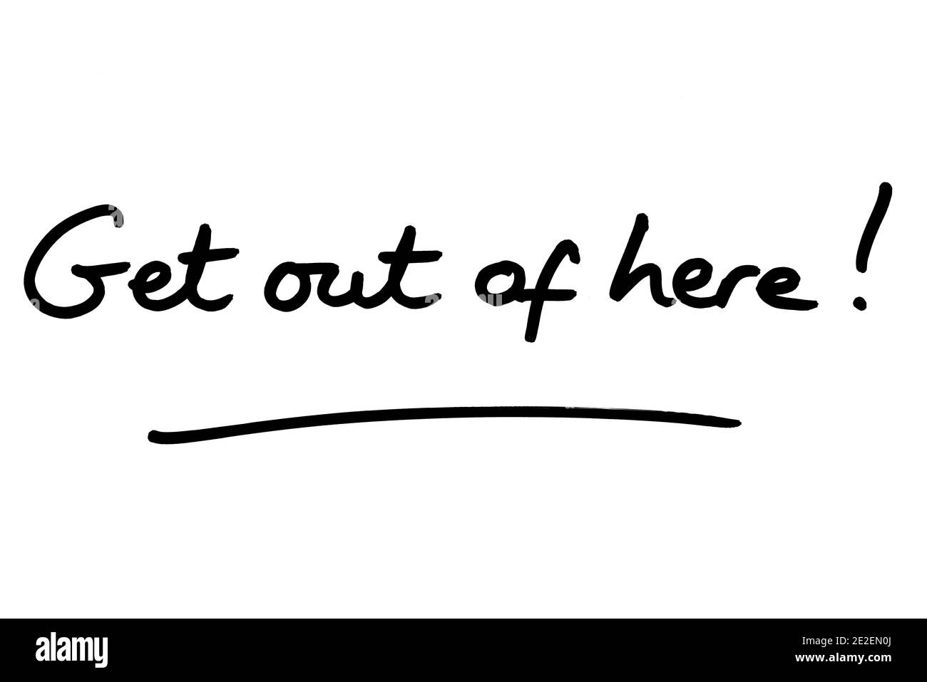 Get out of here! handwritten on a white background. Stock Photo