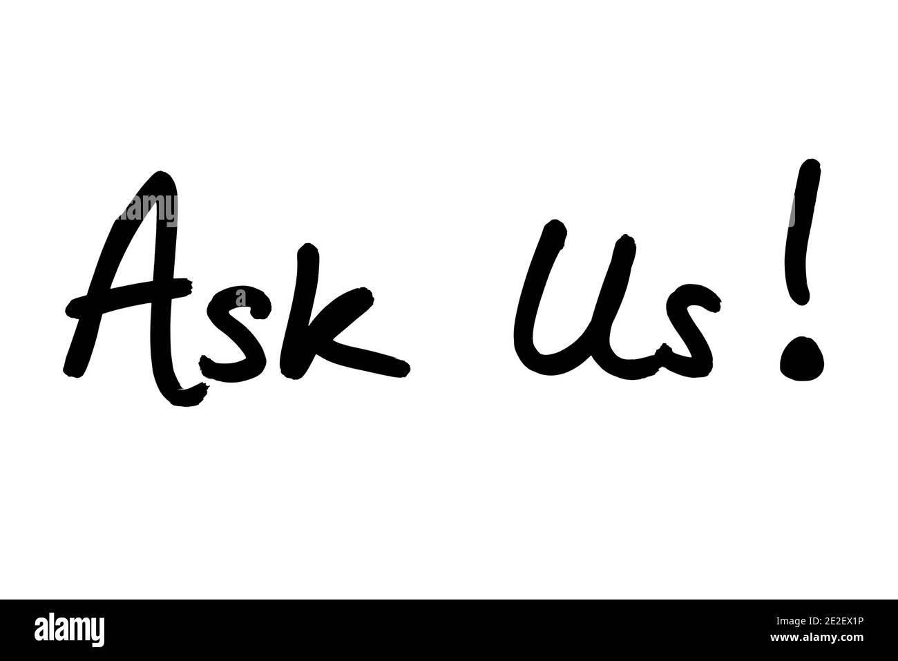 Ask Us! handwritten on a white background. Stock Photo