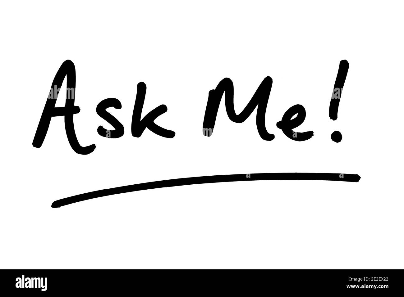Ask Me! handwritten on a white background. Stock Photo