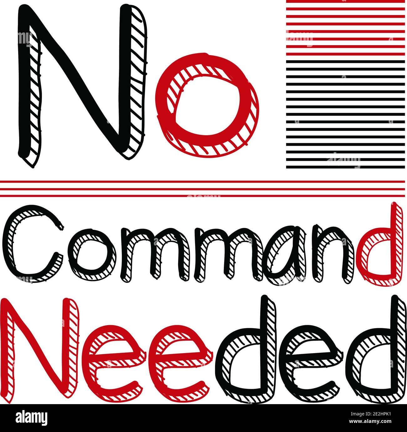 Illustration of the text 'no command needed' for design isolated on a white background Stock Photo
