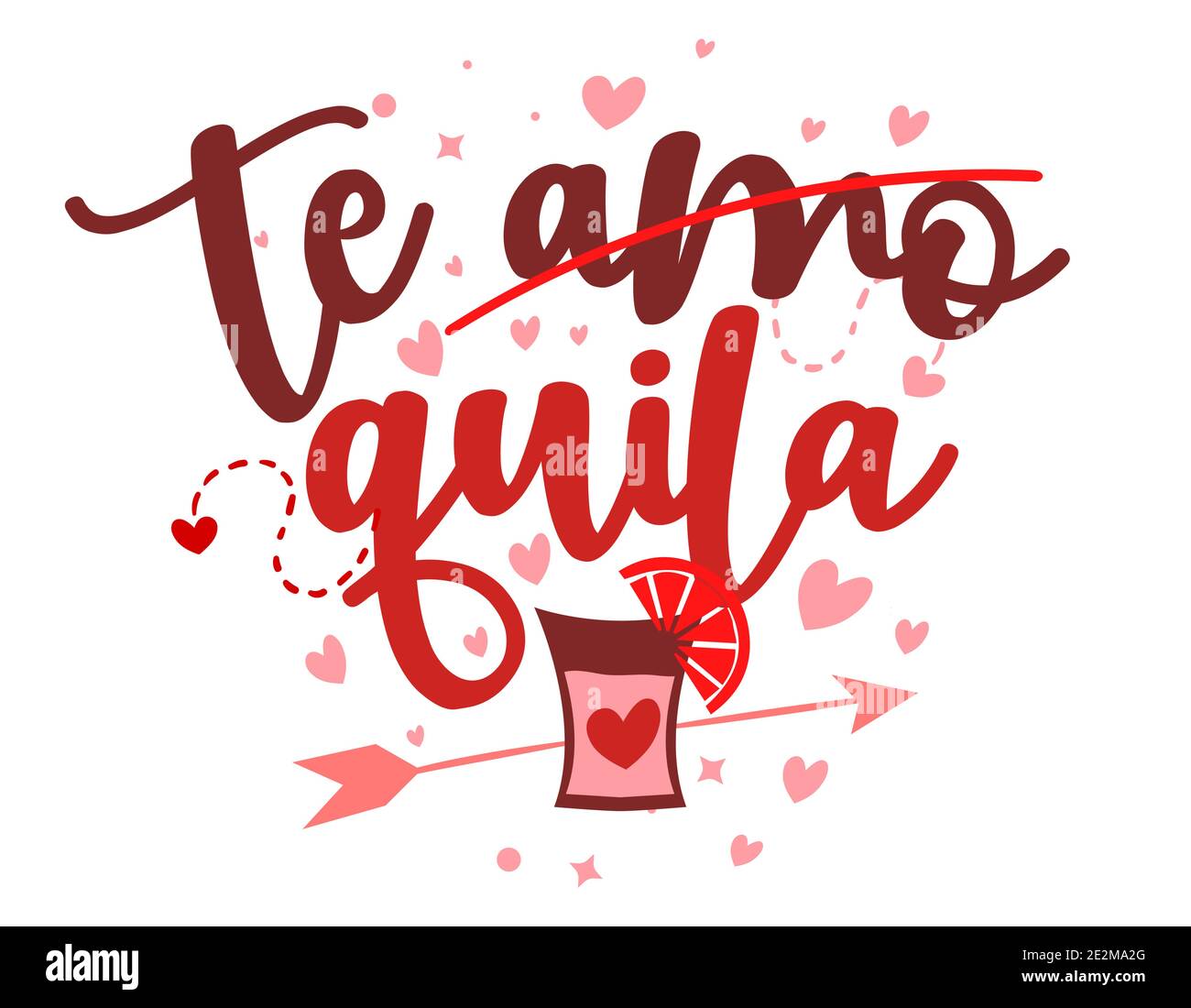Te amo (I love you in Spain) crossed out TEQUILA - SASSY phrase for Anti Valentine day. Hand drawn lettering for Lovely greetings cards, invitations. Stock Vector
