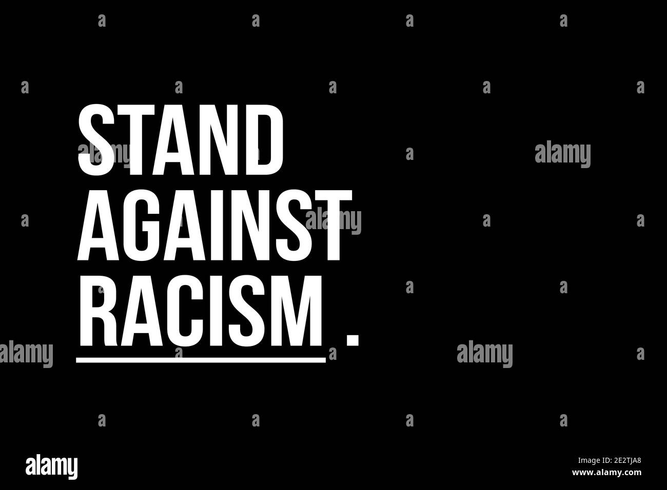 Stand aginst racism. We are all the same. Say no to racism. Stock Photo