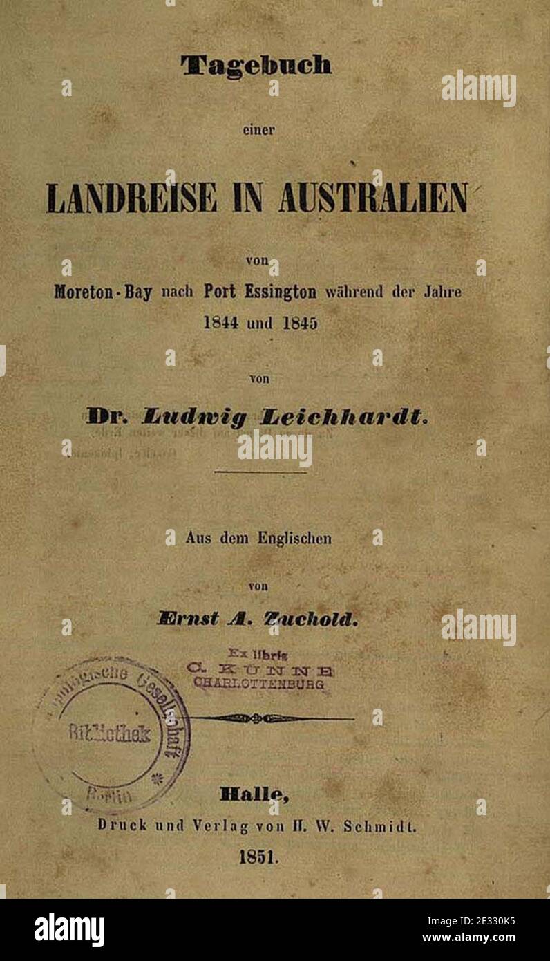 Ludwig Leichhardt - Tagebuch einer Landreise in Australien. Stock Photo