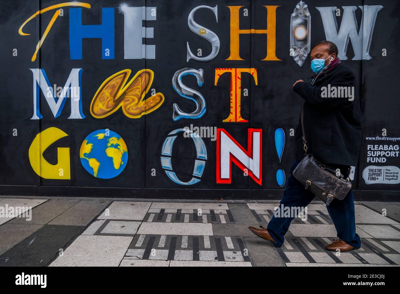 London, UK. 18th Jan, 2021. The Show Must Go on sign outside the Wicked Theatre, at Victoria, during the third Coronavirus Lockdown. All the theatres remain shut with no prospect of re-opening in a financially viable way for the foreseable future. Credit: Guy Bell/Alamy Live News Stock Photo