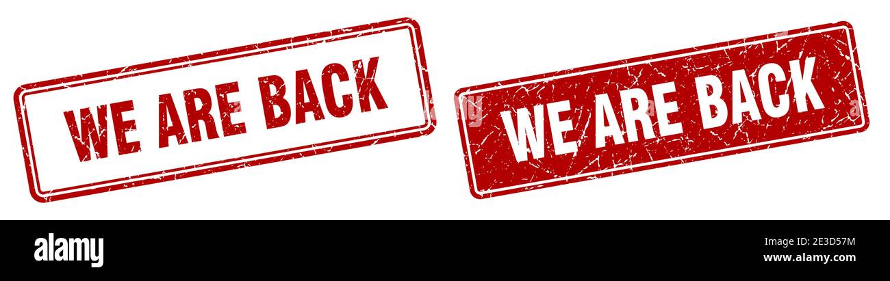 we are back square stamp. we are back grunge sign set Stock Vector ...
