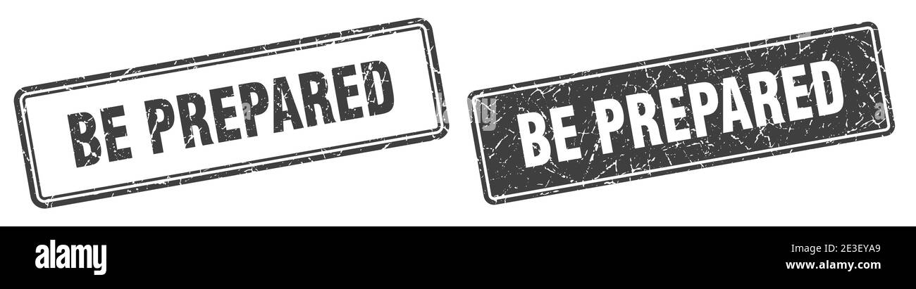 be prepared square stamp. be prepared grunge sign set Stock Vector ...