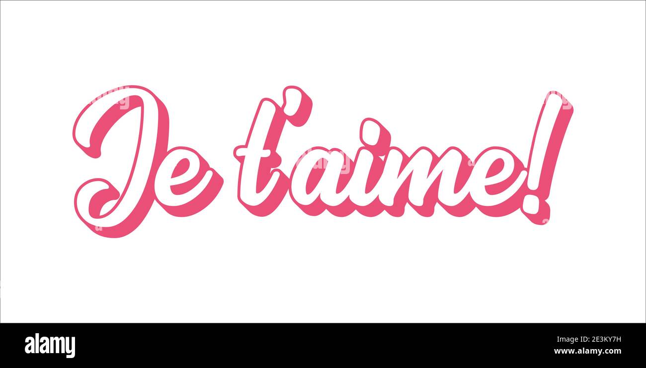 Hand sketched I LOVE YOU in French quote. Romantic calligraphy phrase. Happy Valentines day